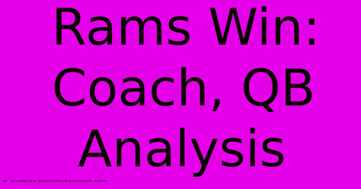 Rams Win: Coach, QB Analysis