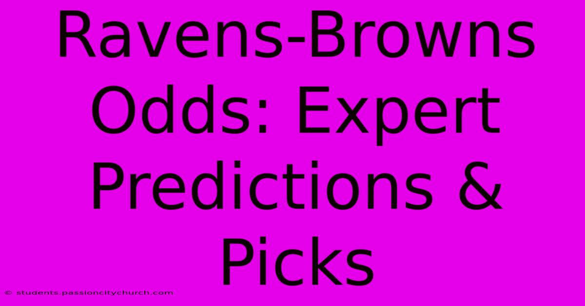 Ravens-Browns Odds: Expert Predictions & Picks