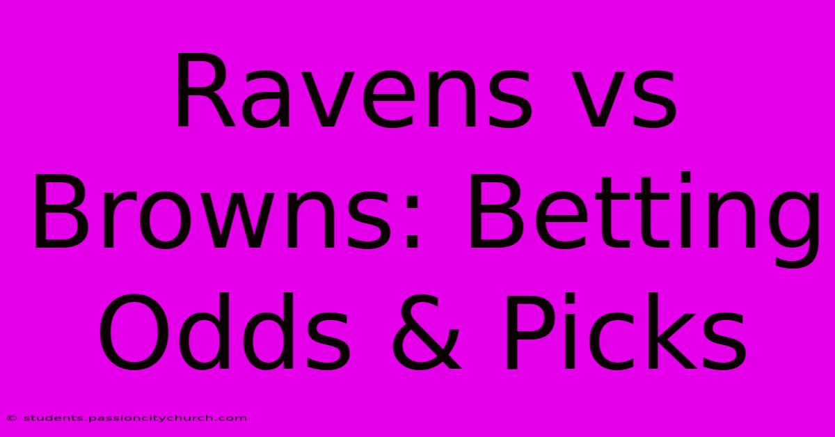 Ravens Vs Browns: Betting Odds & Picks