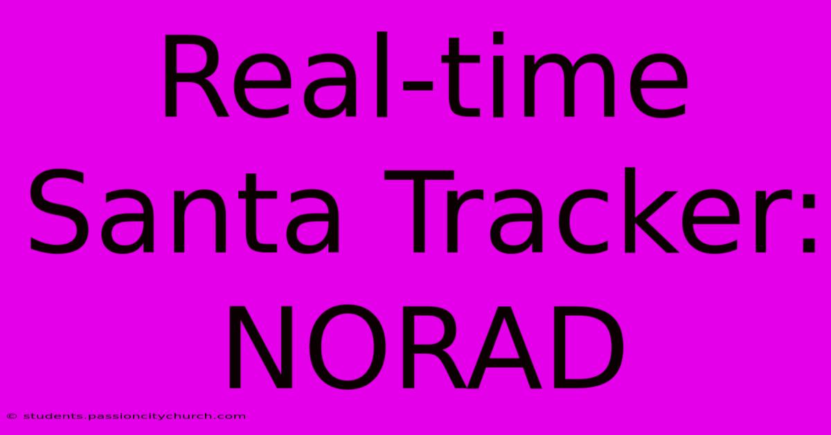 Real-time Santa Tracker: NORAD