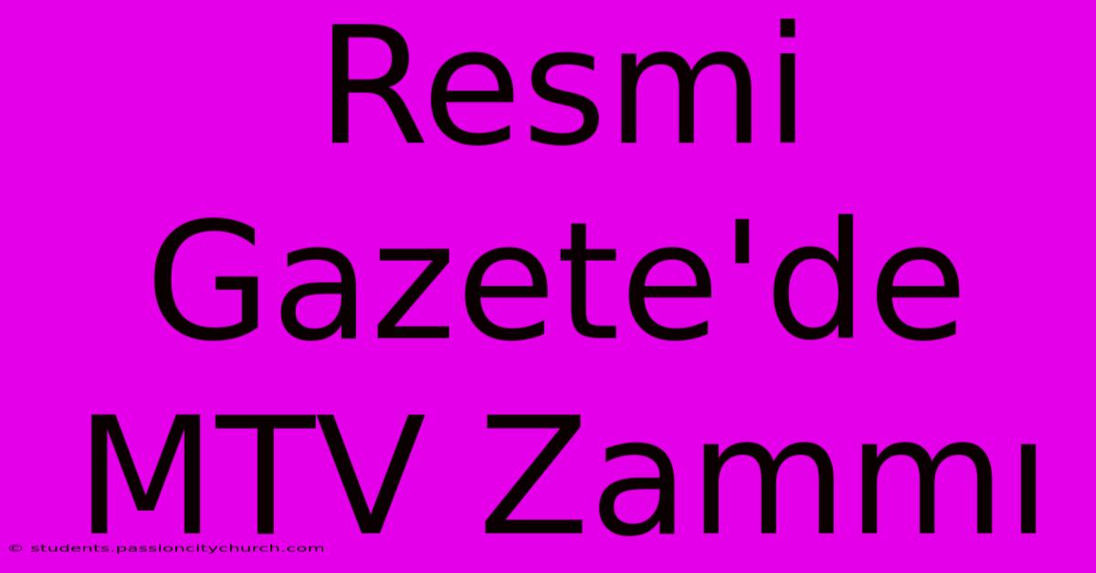 Resmi Gazete'de MTV Zammı