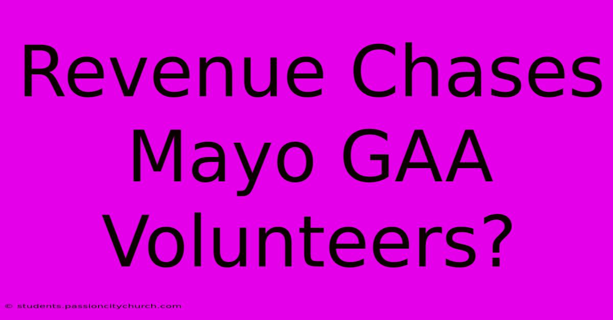 Revenue Chases Mayo GAA Volunteers?