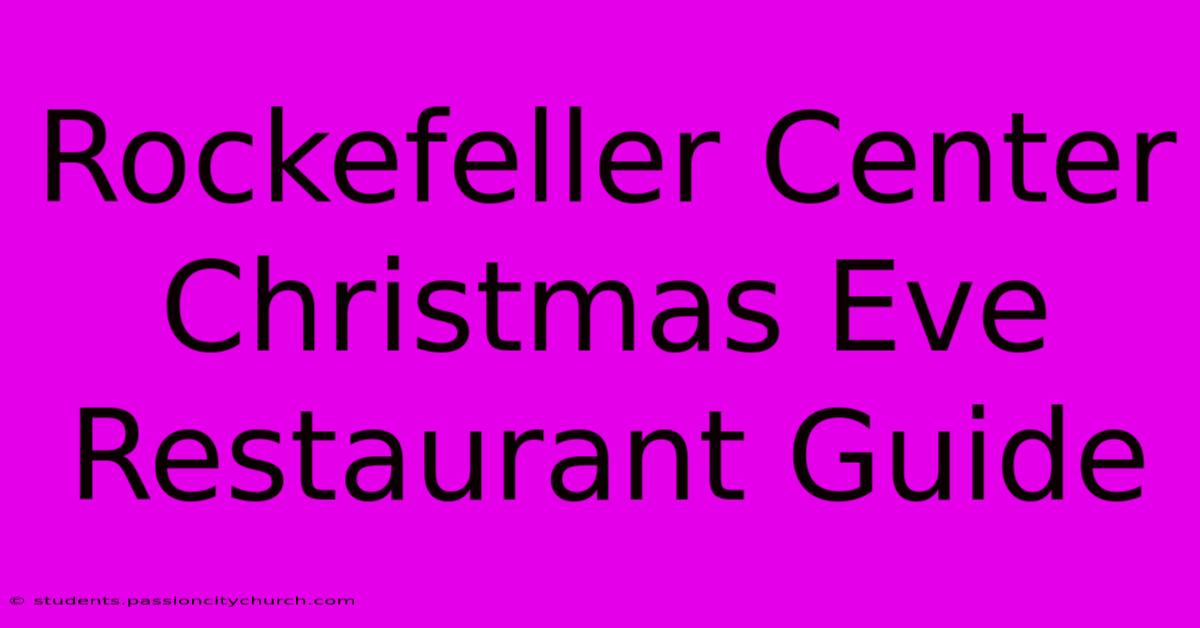 Rockefeller Center Christmas Eve Restaurant Guide