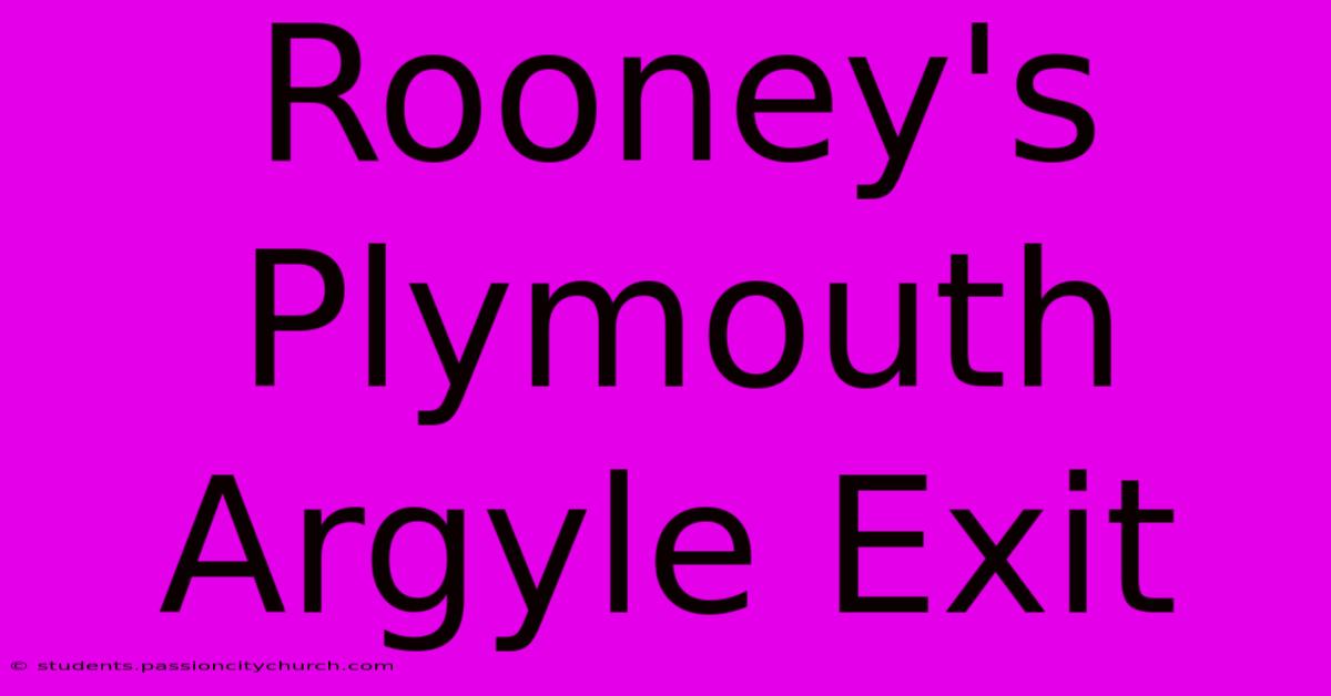 Rooney's Plymouth Argyle Exit