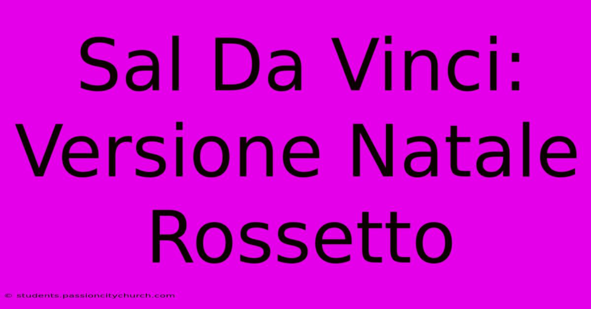 Sal Da Vinci: Versione Natale Rossetto