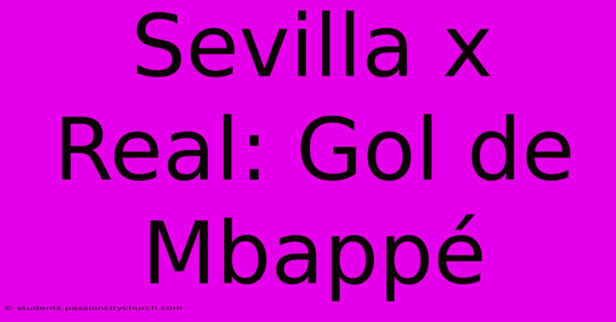 Sevilla X Real: Gol De Mbappé