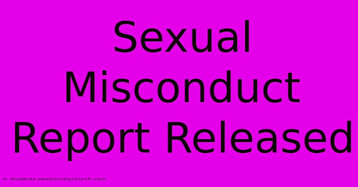 Sexual Misconduct Report Released