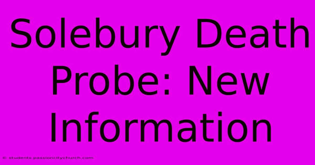 Solebury Death Probe: New Information