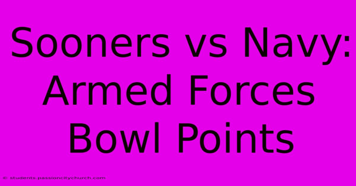 Sooners Vs Navy: Armed Forces Bowl Points