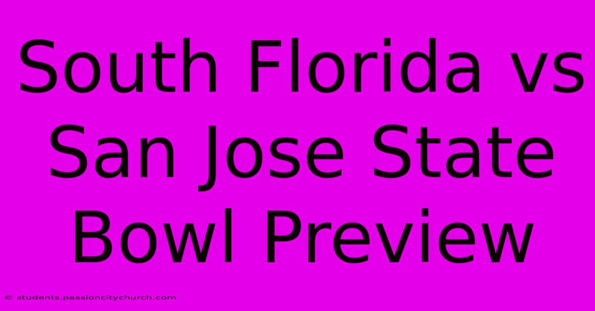 South Florida Vs San Jose State Bowl Preview