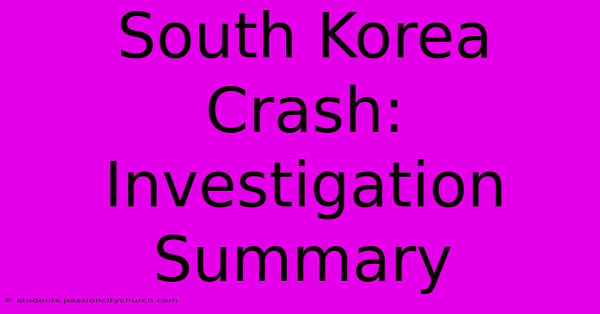 South Korea Crash: Investigation Summary