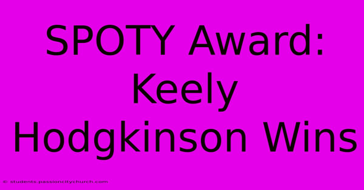 SPOTY Award: Keely Hodgkinson Wins