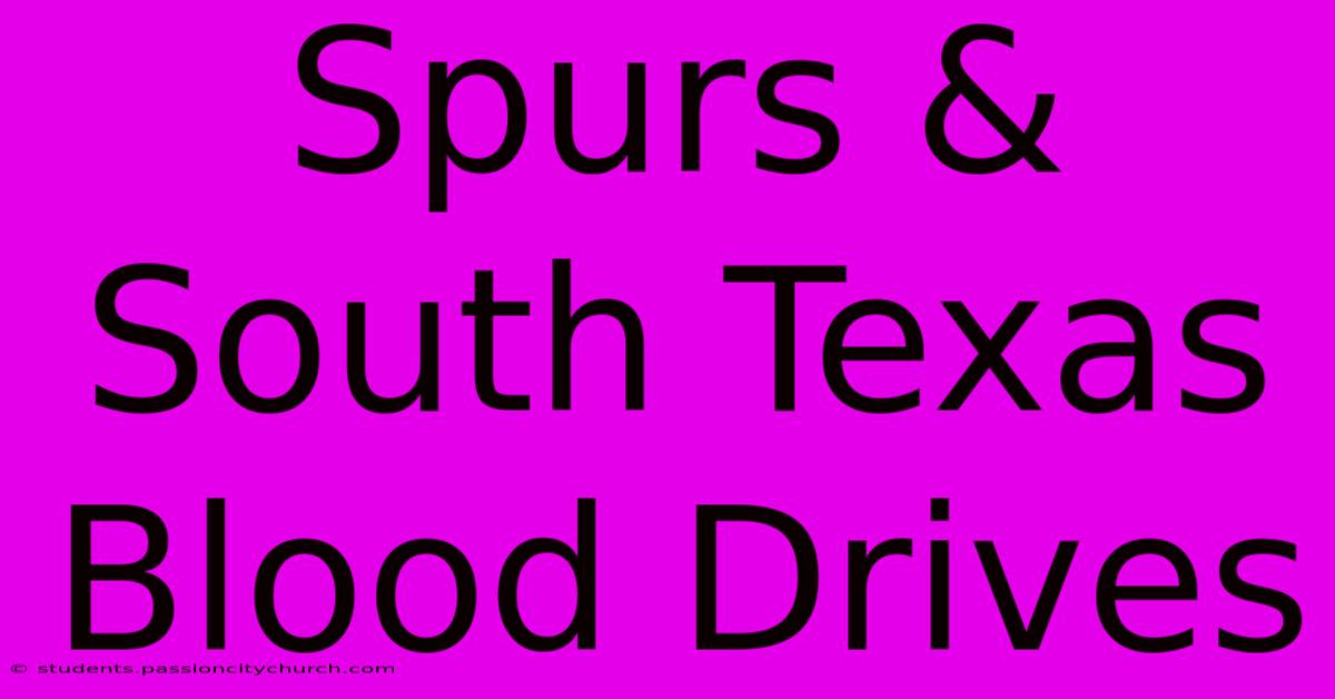 Spurs & South Texas Blood Drives