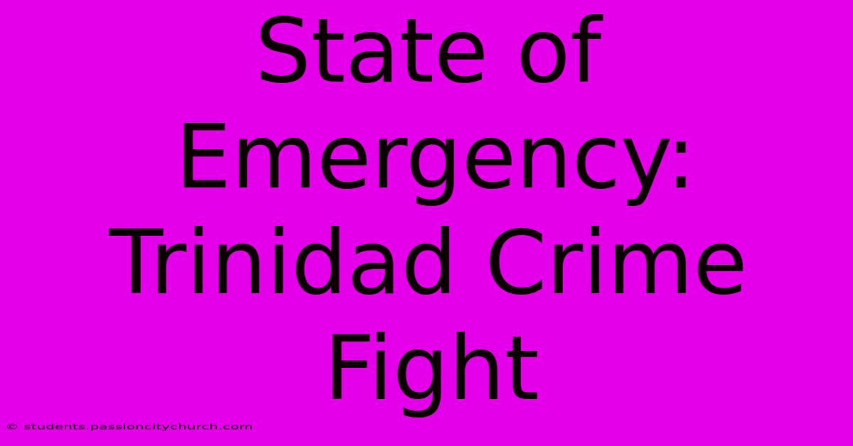 State Of Emergency: Trinidad Crime Fight