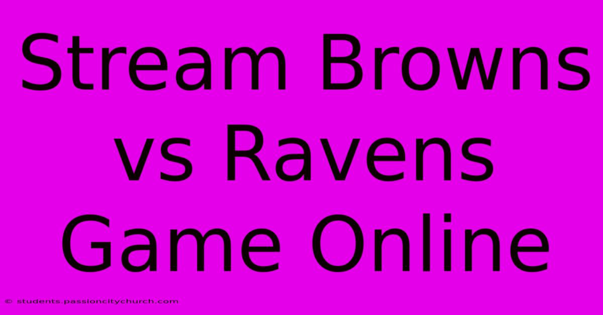 Stream Browns Vs Ravens Game Online