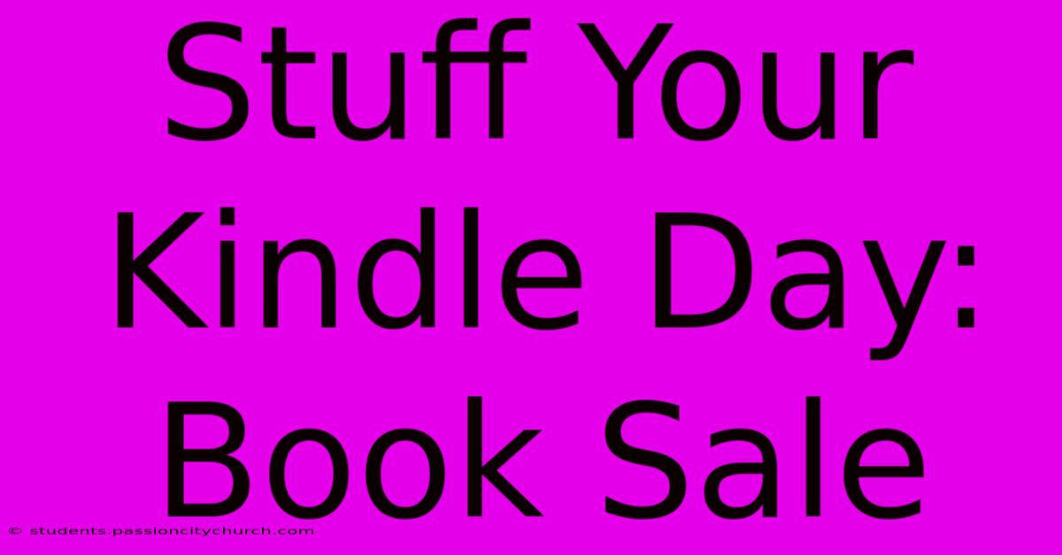 Stuff Your Kindle Day: Book Sale