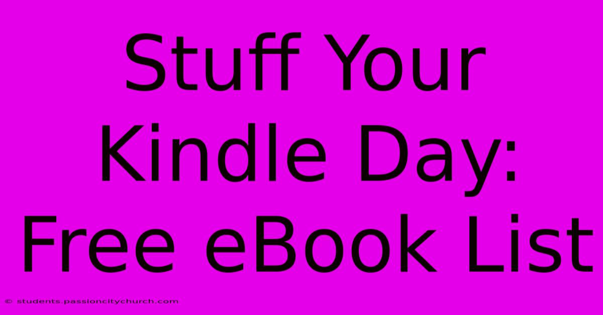 Stuff Your Kindle Day: Free EBook List