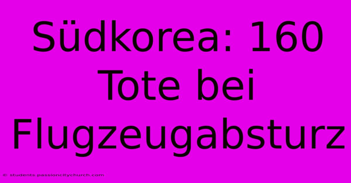 Südkorea: 160 Tote Bei Flugzeugabsturz