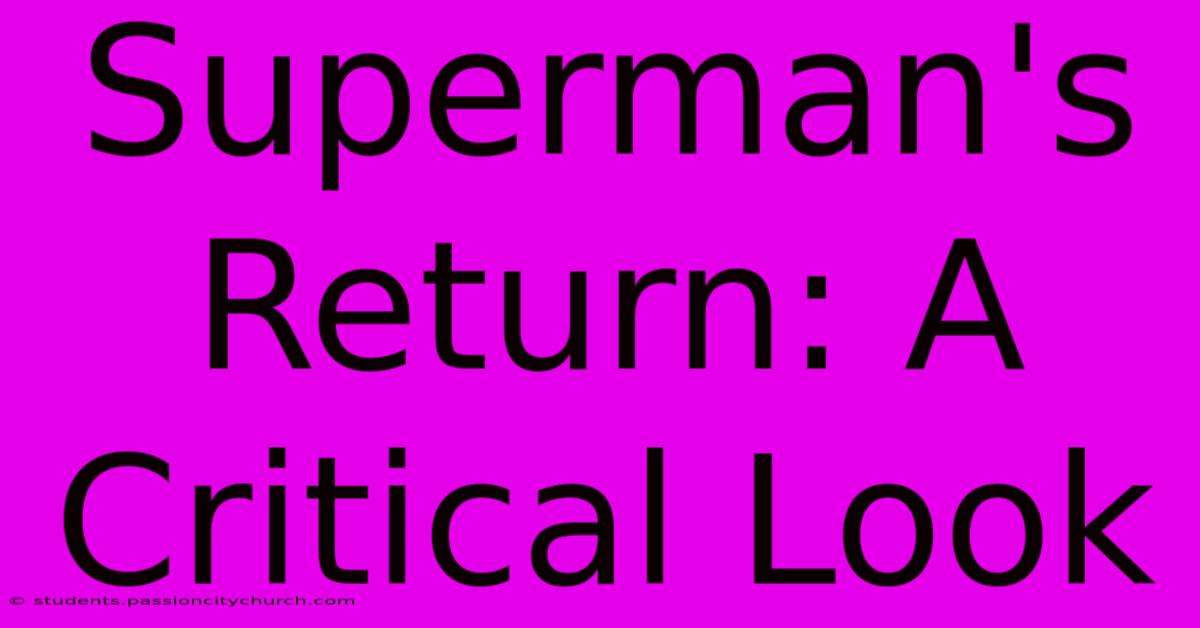 Superman's Return: A Critical Look