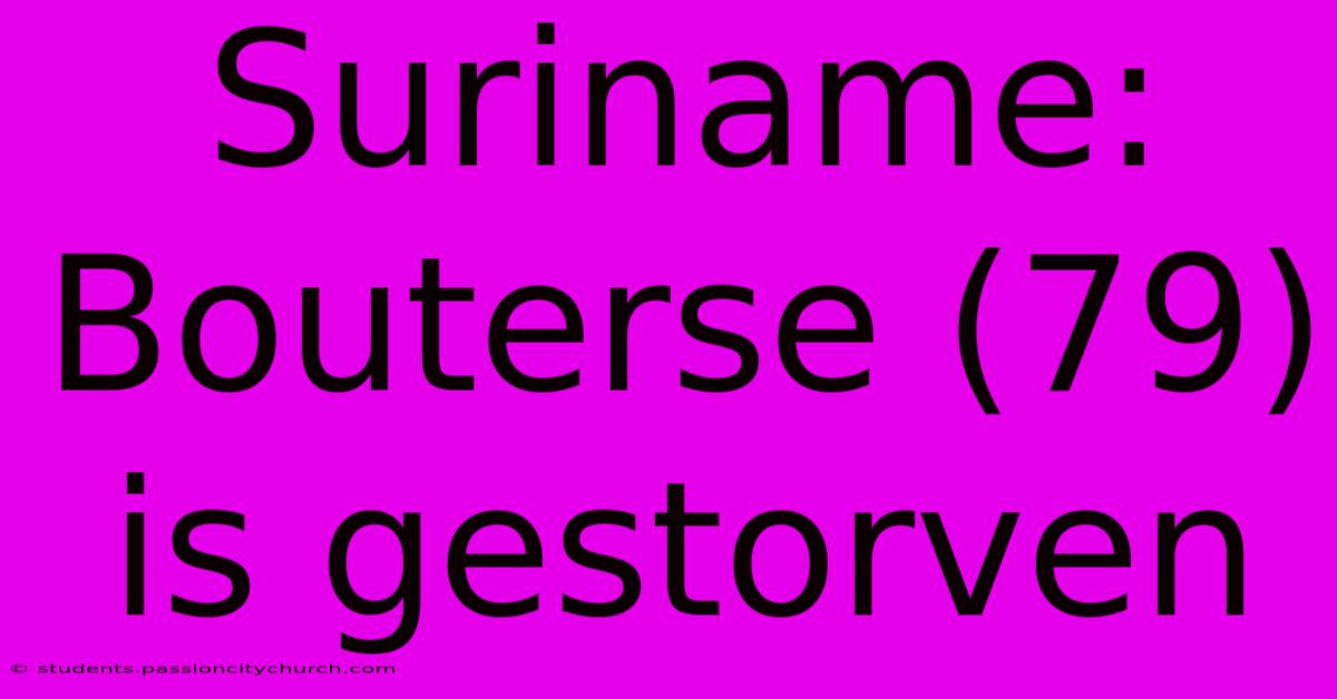 Suriname: Bouterse (79) Is Gestorven