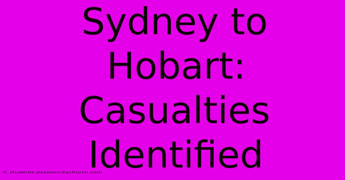 Sydney To Hobart: Casualties Identified