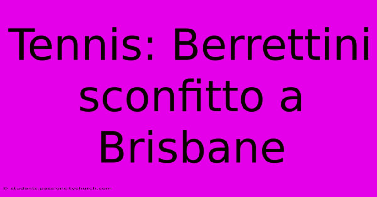 Tennis: Berrettini Sconfitto A Brisbane