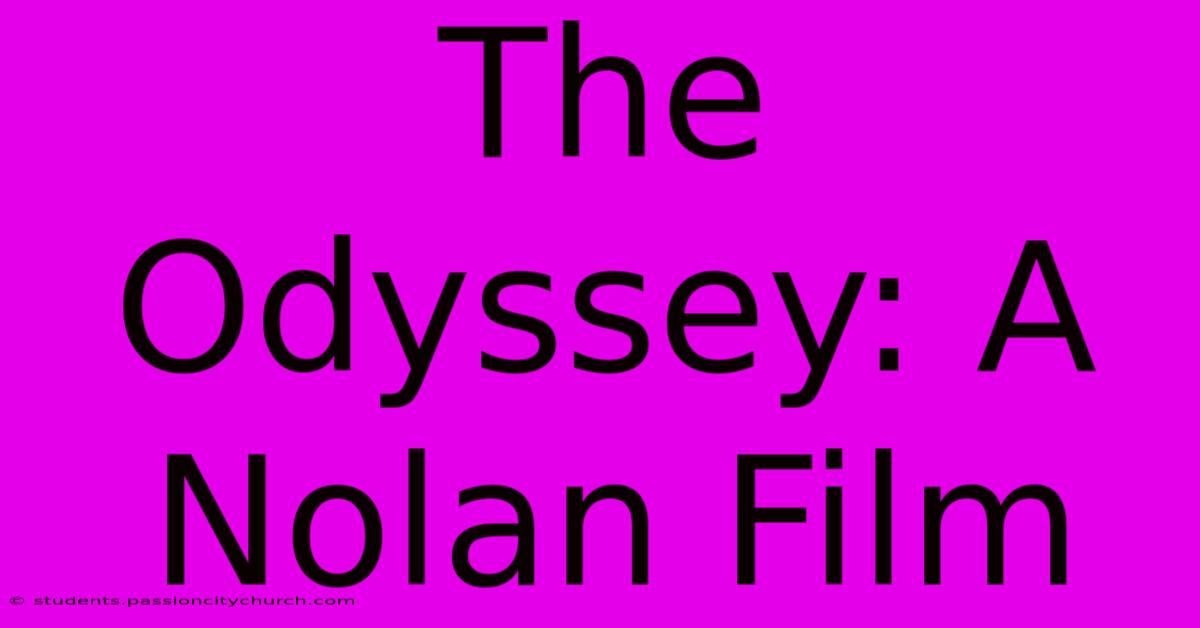 The Odyssey: A Nolan Film