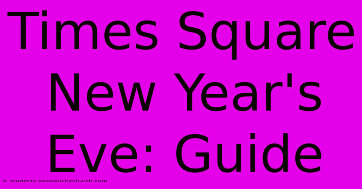 Times Square New Year's Eve: Guide