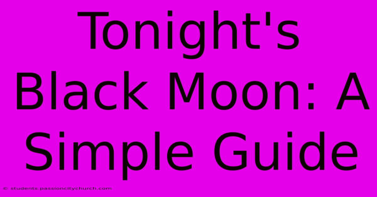 Tonight's Black Moon: A Simple Guide