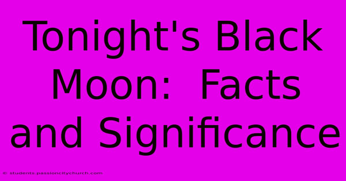 Tonight's Black Moon:  Facts And Significance