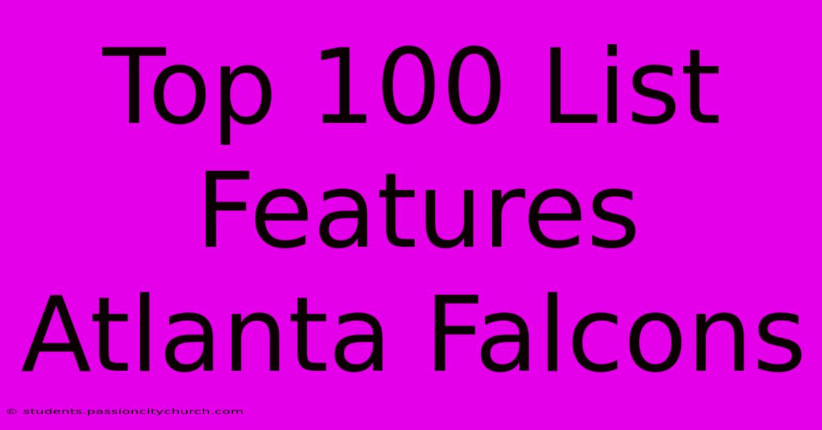 Top 100 List Features Atlanta Falcons