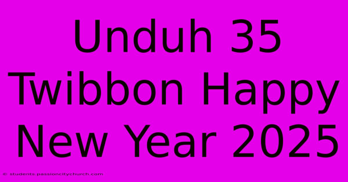 Unduh 35 Twibbon Happy New Year 2025