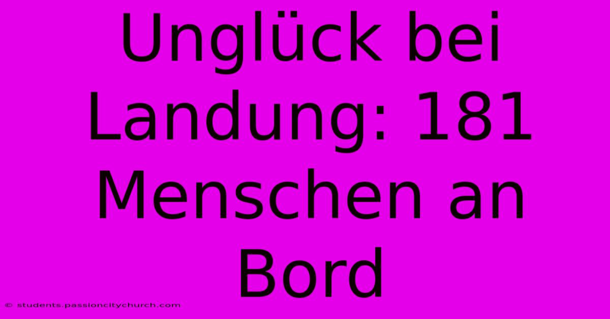 Unglück Bei Landung: 181 Menschen An Bord