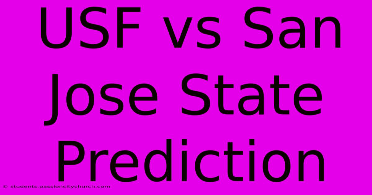 USF Vs San Jose State Prediction