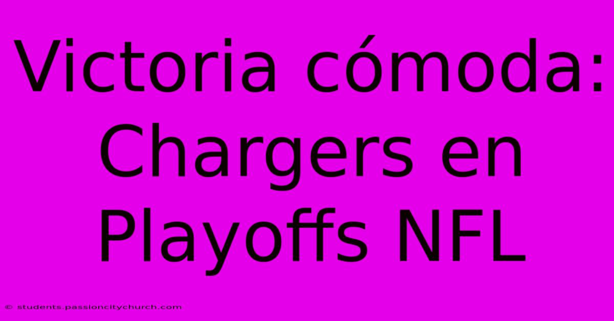 Victoria Cómoda: Chargers En Playoffs NFL