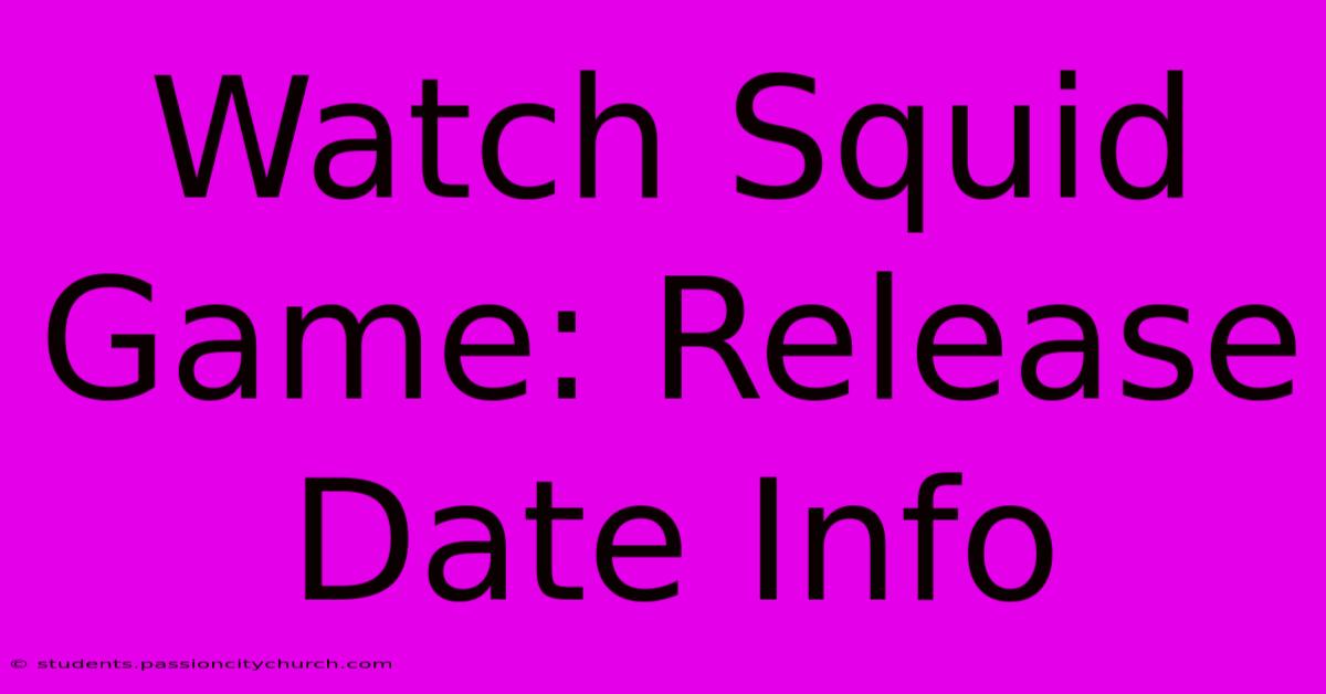 Watch Squid Game: Release Date Info