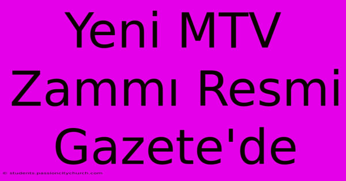 Yeni MTV Zammı Resmi Gazete'de