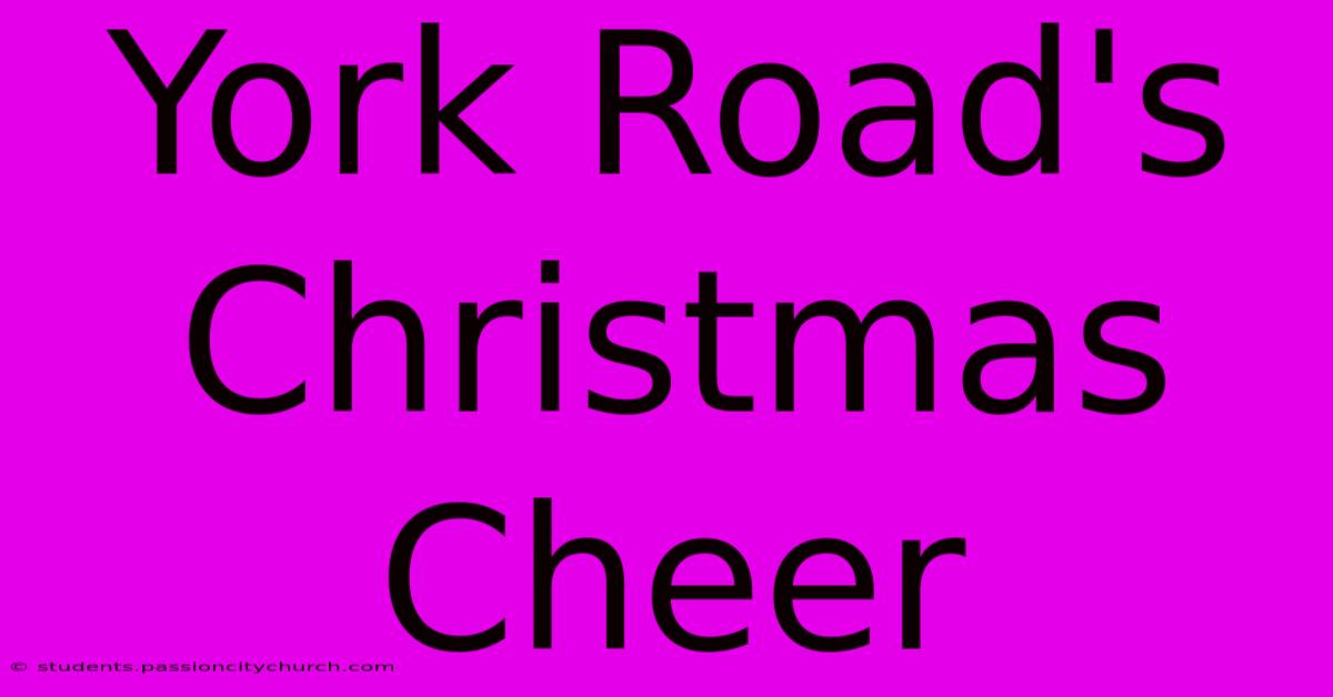 York Road's Christmas Cheer